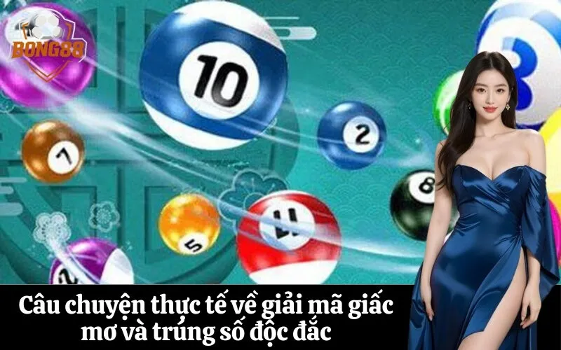 Câu chuyện thực tế về giải mã giấc mơ và trúng số độc đắc